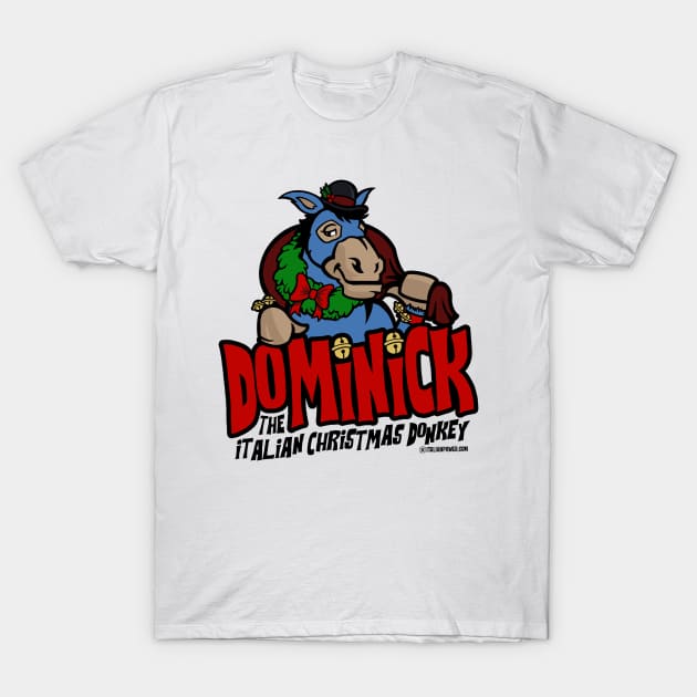 Dominick the Italian Christmas Donkey T-Shirt by ItalianPowerStore